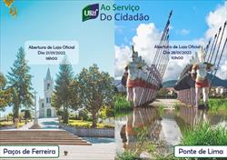 Aberturas de Novas Lojas Oficias Paços de Ferreira e Ponte de Lima