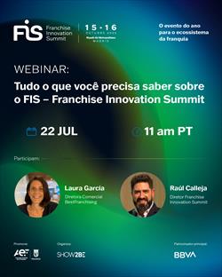 Tudo o que você precisa saber sobre o FIS – Franchise Innovation Summit